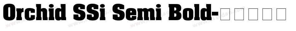 Orchid SSi Semi Bold字体转换